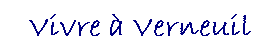Vivre � Verneuil